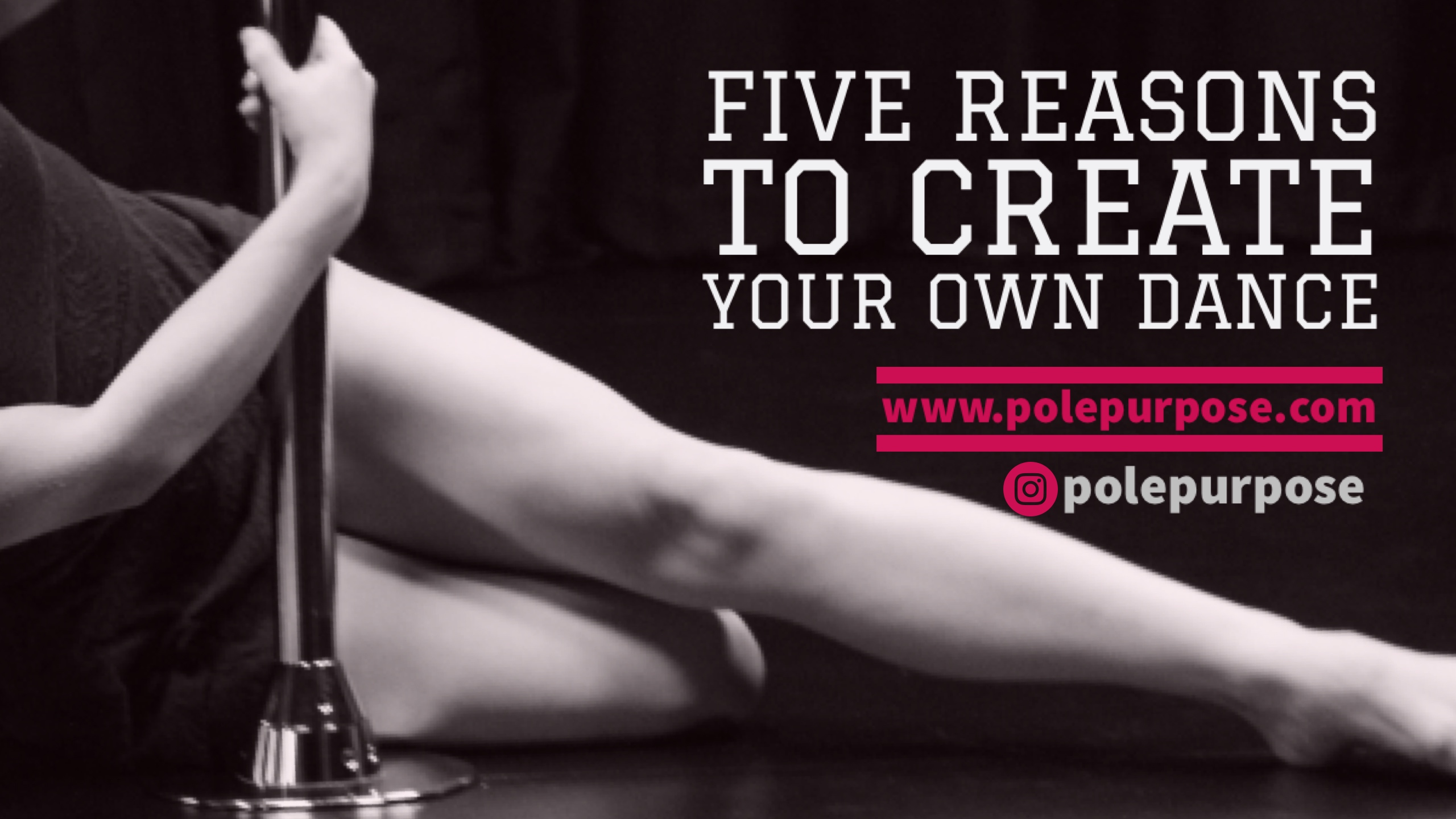 Five Reasons to Create Your Own Dance