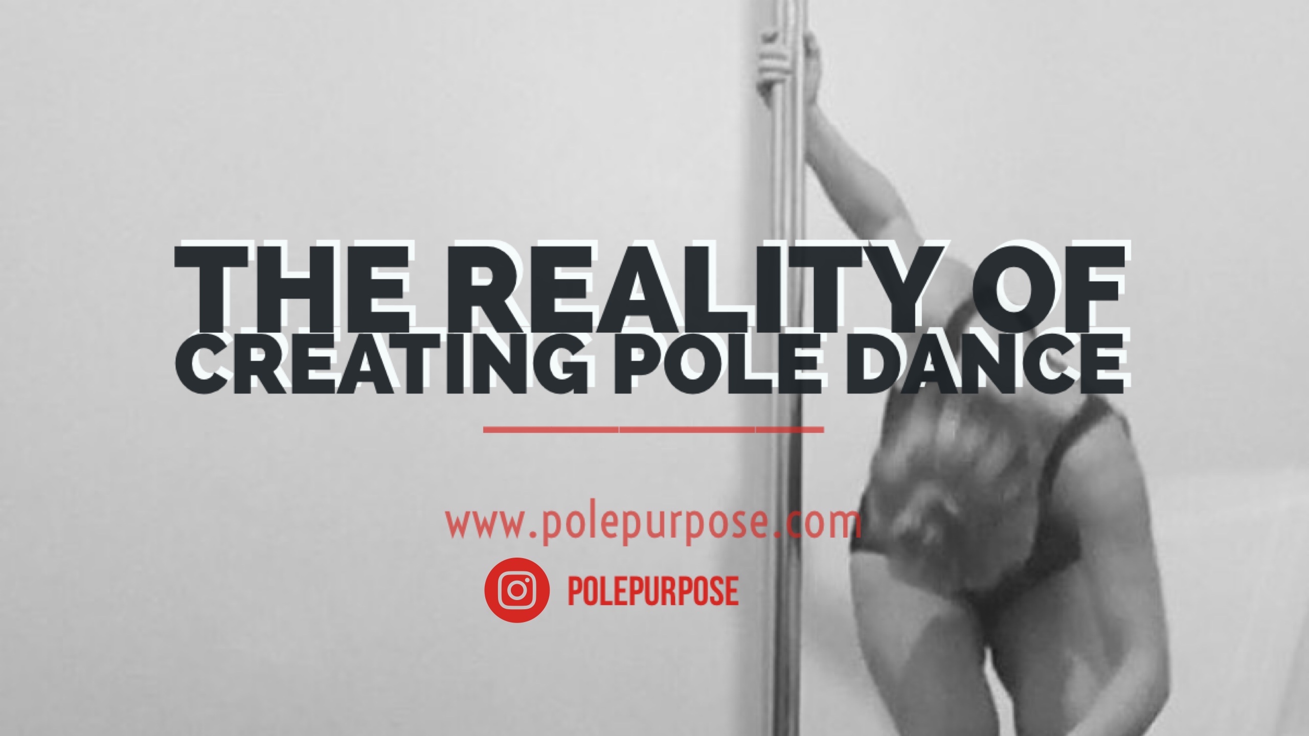 The Reality of Creating Pole Dance